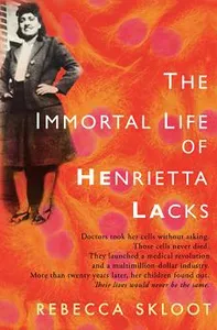 Image of The Immortal Life of Henrietta Lacks